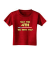 4th Be With You Beam Sword Toddler T-Shirt Dark-Toddler T-Shirt-TooLoud-Red-2T-Davson Sales