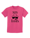 50 Percent Irish - St Patricks Day Childrens T-Shirt by TooLoud-Childrens T-Shirt-TooLoud-Sangria-X-Small-Davson Sales