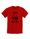 50 Percent Irish - St Patricks Day Childrens T-Shirt by TooLoud-Childrens T-Shirt-TooLoud-Red-X-Small-Davson Sales