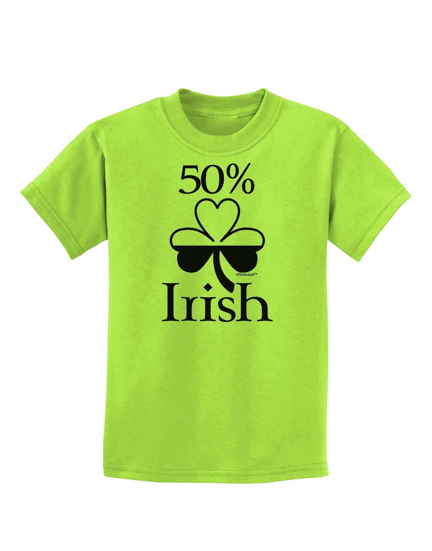 50 Percent Irish - St Patricks Day Childrens T-Shirt by TooLoud-Childrens T-Shirt-TooLoud-Lime-Green-X-Small-Davson Sales
