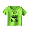 50 Percent Irish - St Patricks Day Infant T-Shirt by TooLoud-Infant T-Shirt-TooLoud-Lime-Green-06-Months-Davson Sales
