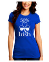 50 Percent Irish - St Patricks Day Juniors Crew Dark T-Shirt by TooLoud-T-Shirts Juniors Tops-TooLoud-Royal-Blue-Juniors Fitted Small-Davson Sales