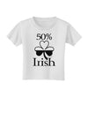 50 Percent Irish - St Patricks Day Toddler T-Shirt by TooLoud-Toddler T-Shirt-TooLoud-White-2T-Davson Sales