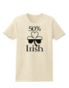 50 Percent Irish - St Patricks Day Womens T-Shirt by TooLoud-Womens T-Shirt-TooLoud-Natural-X-Small-Davson Sales