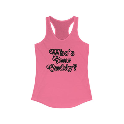 Who’s Your Caddy Women's Racerback Tank Top by TOOLOUD