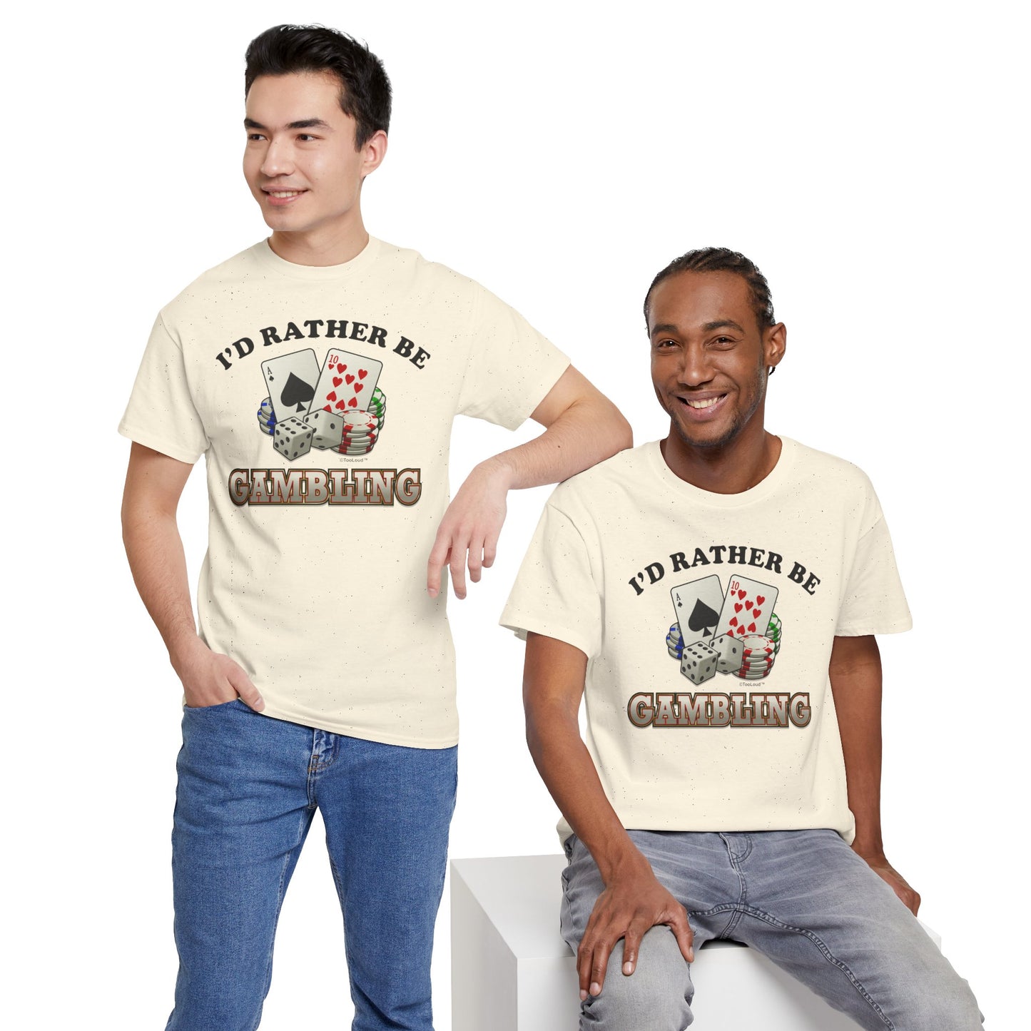 I'd Rather Be Gambling Adult T-Shirt for Enthusiastic Gamblers in All by TOOLOUD