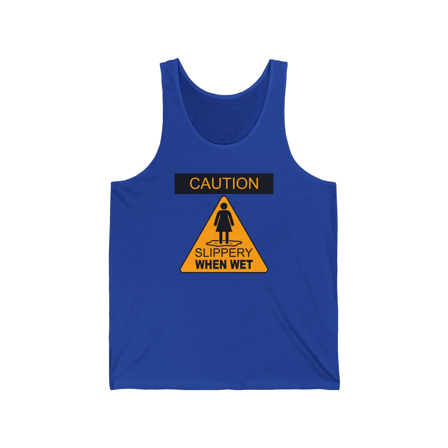 Slippery When Wet Adult Tank Top by TOOLOUD