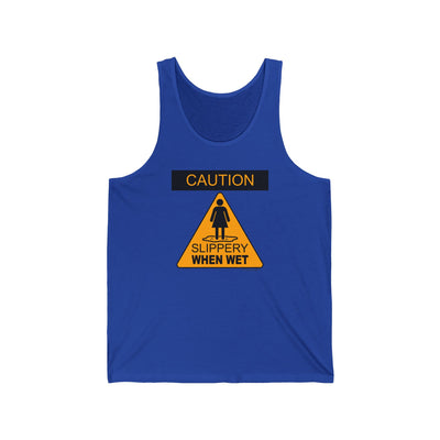Slippery When Wet Adult Tank Top by TOOLOUD