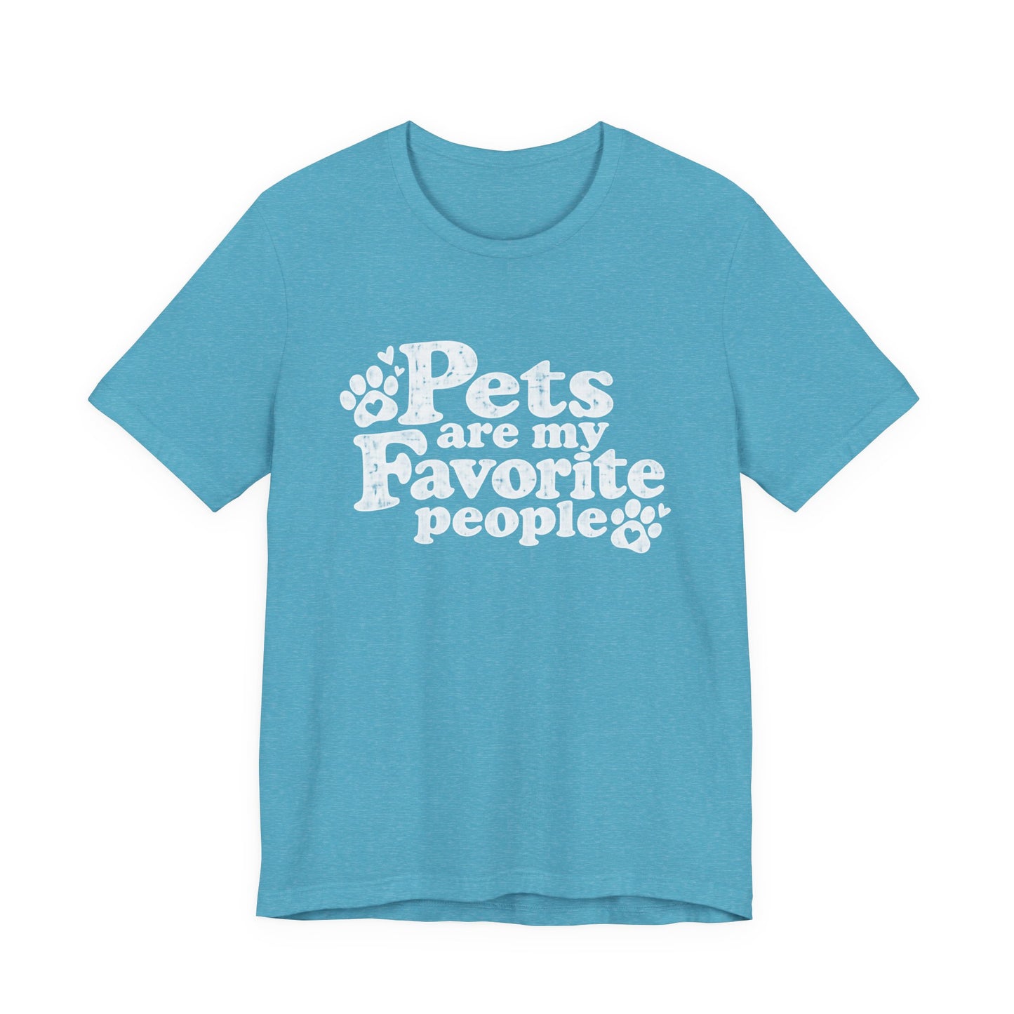 Pets Are My Favorite People – Paws Unisex T-Shirt by TOOLOUD