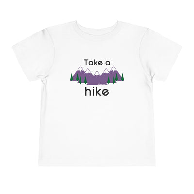 Take a Hike Cute Toddler T-Shirt by TOOLOUD