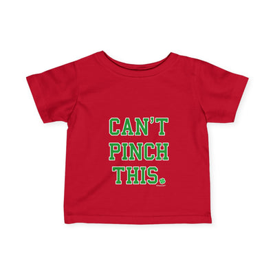 TOOLOUD Can't Pinch This - St. Patrick's Day Infant T-Shirt