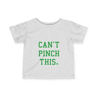 TOOLOUD Can't Pinch This - St. Patrick's Day Infant T-Shirt