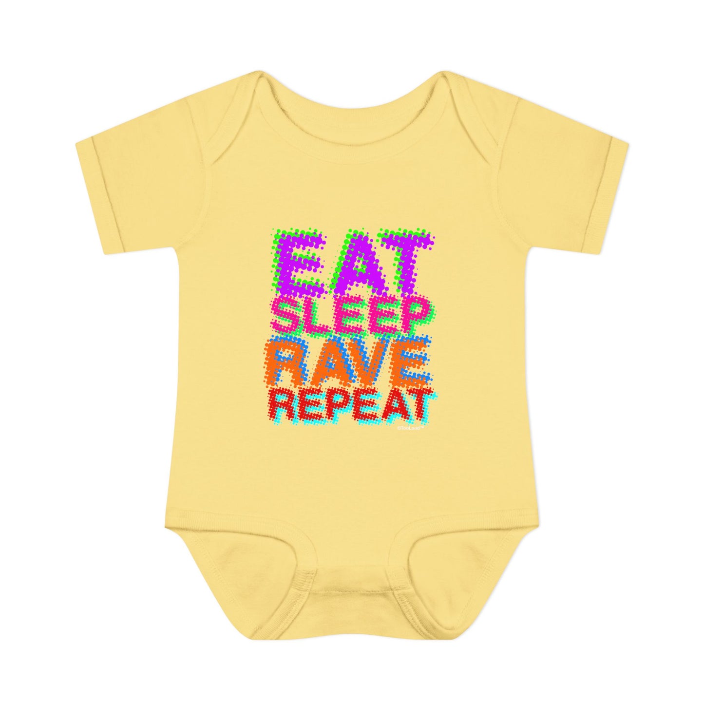 Eat Sleep Rave Repeat Color Infant Baby Romper Bodysuit by TOOLOUD
