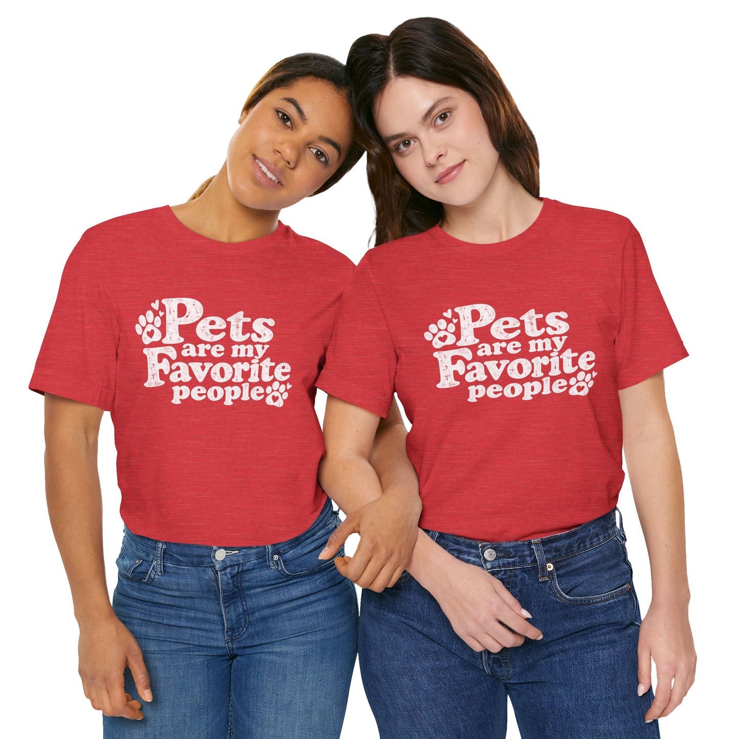 Pets Are My Favorite People – Paws Unisex T-Shirt by TOOLOUD