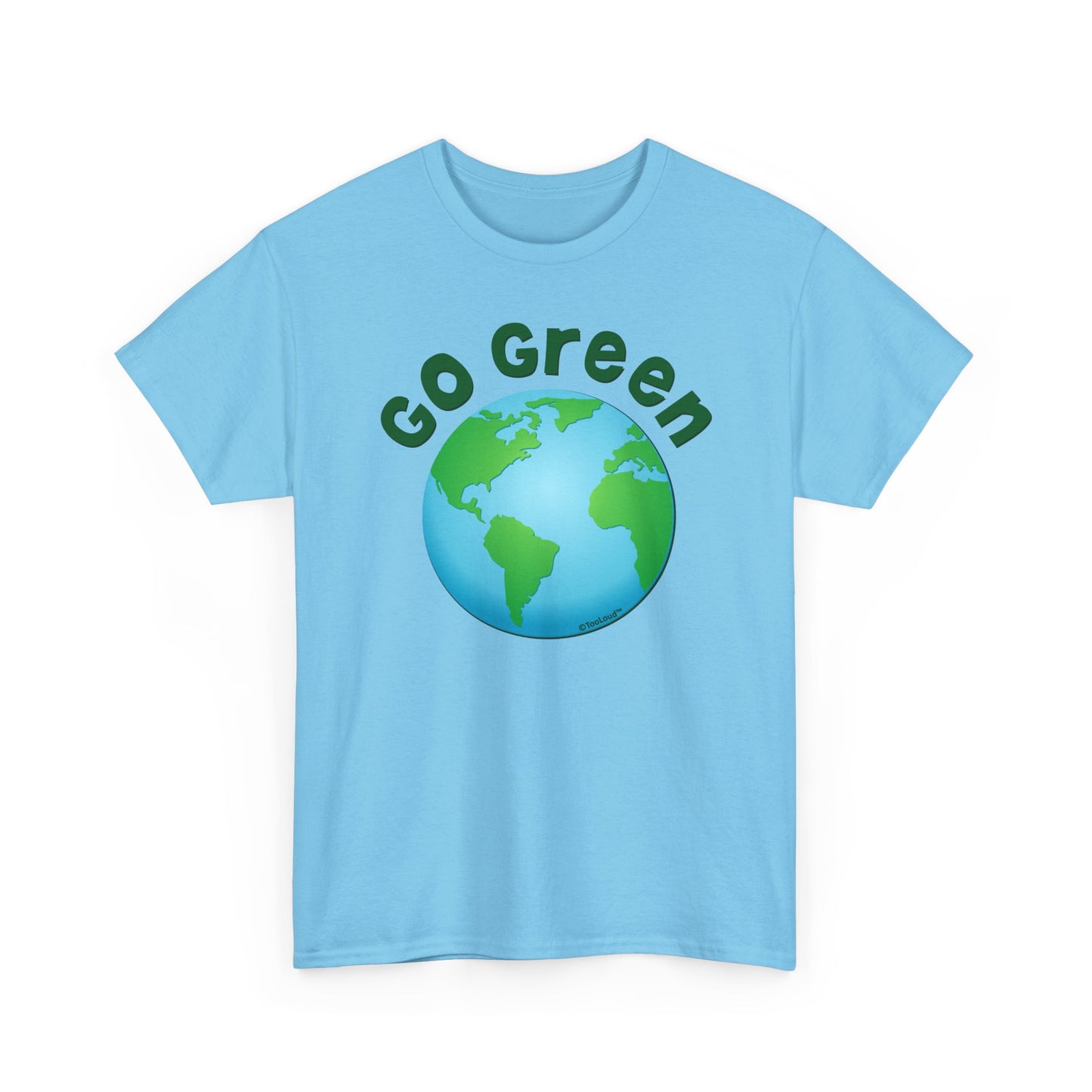 Go Green – Planet Earth Adult T-Shirt by TOOLOUD
