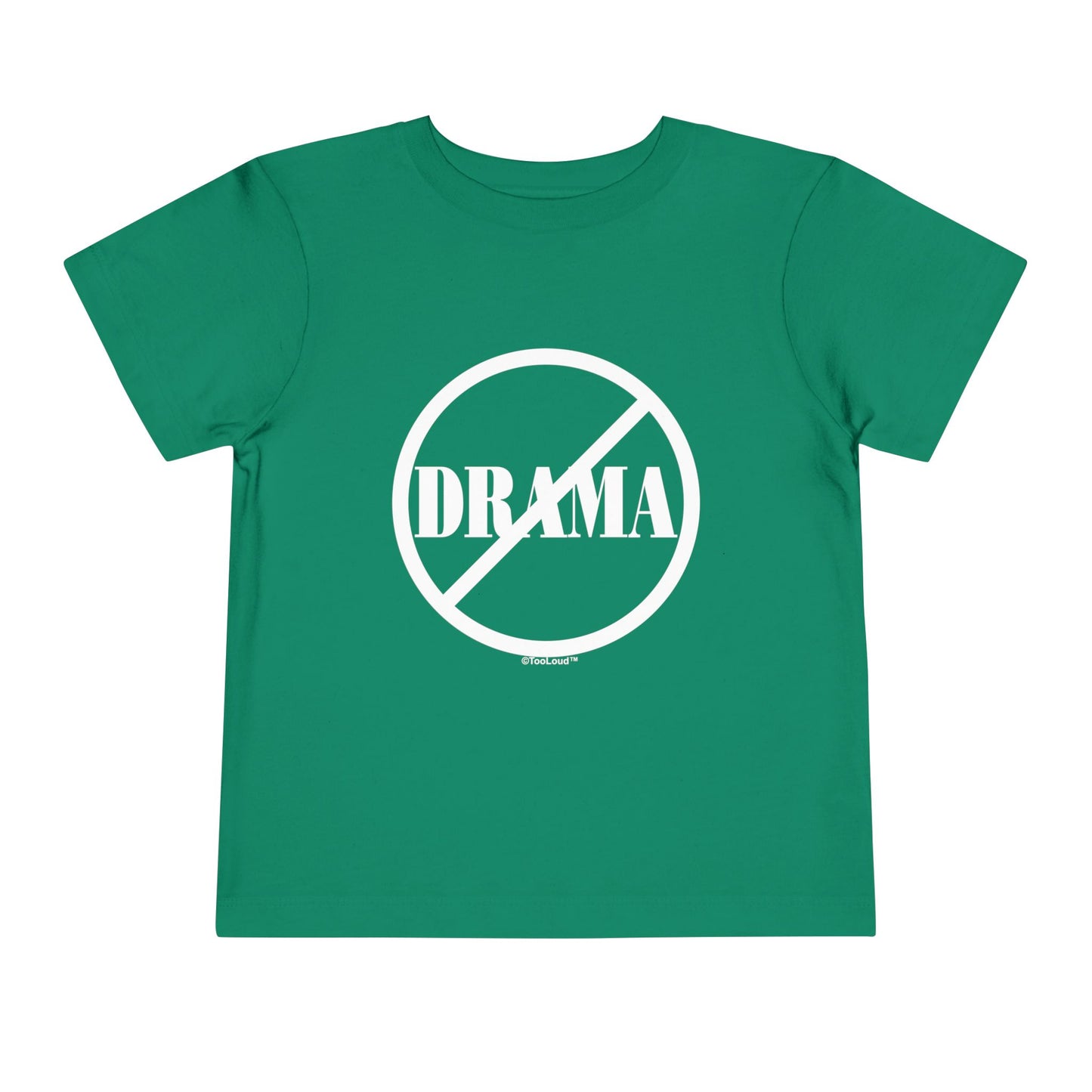 No Drama Allowed Toddler T-Shirt Dark by TOOLOUD