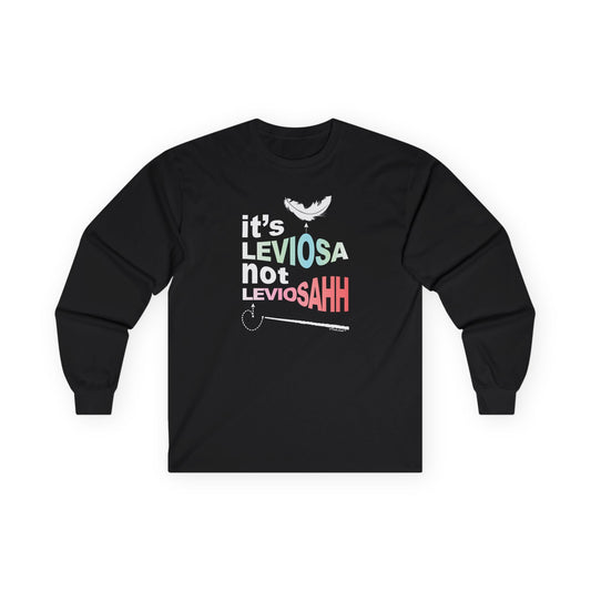 It's Leviosa not LeviosAHH Adult Long Sleeve Dark T-Shirt by TOOLOUD