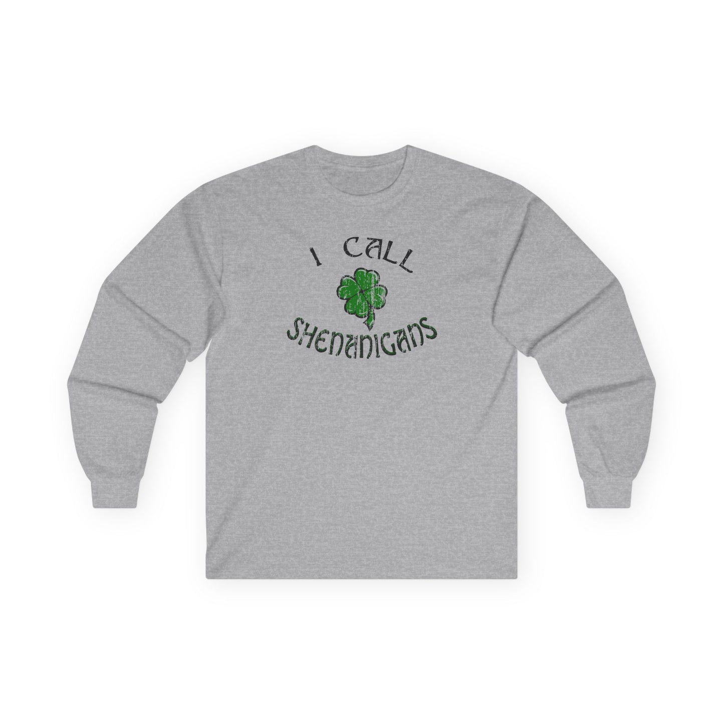 I Call Shenanigans Unisex Long Sleeve Adult Shirt by TOOLOUD