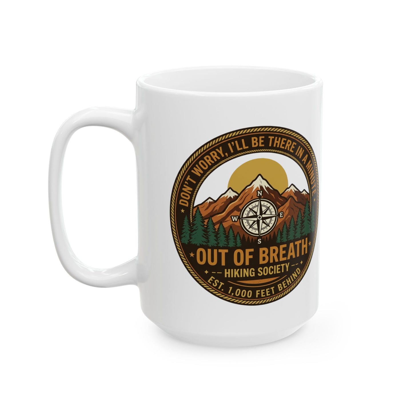 Out of Breath Hiking Society Ceramic Mug, (11oz, 15oz)