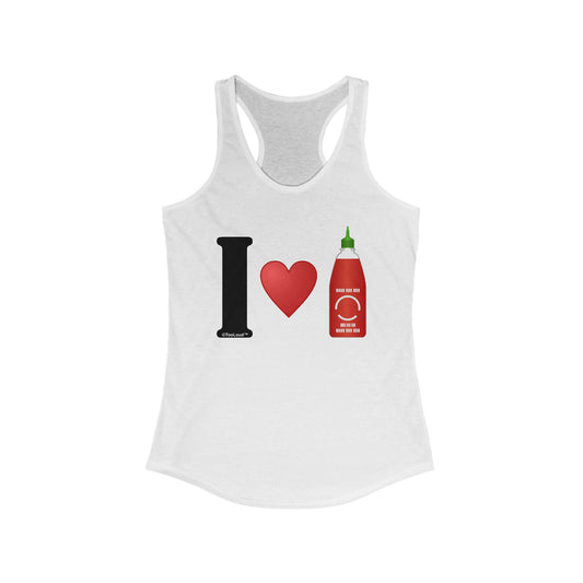 I Heart Sriracha Design Racerback Women's Tank Top by TOOLOUD
