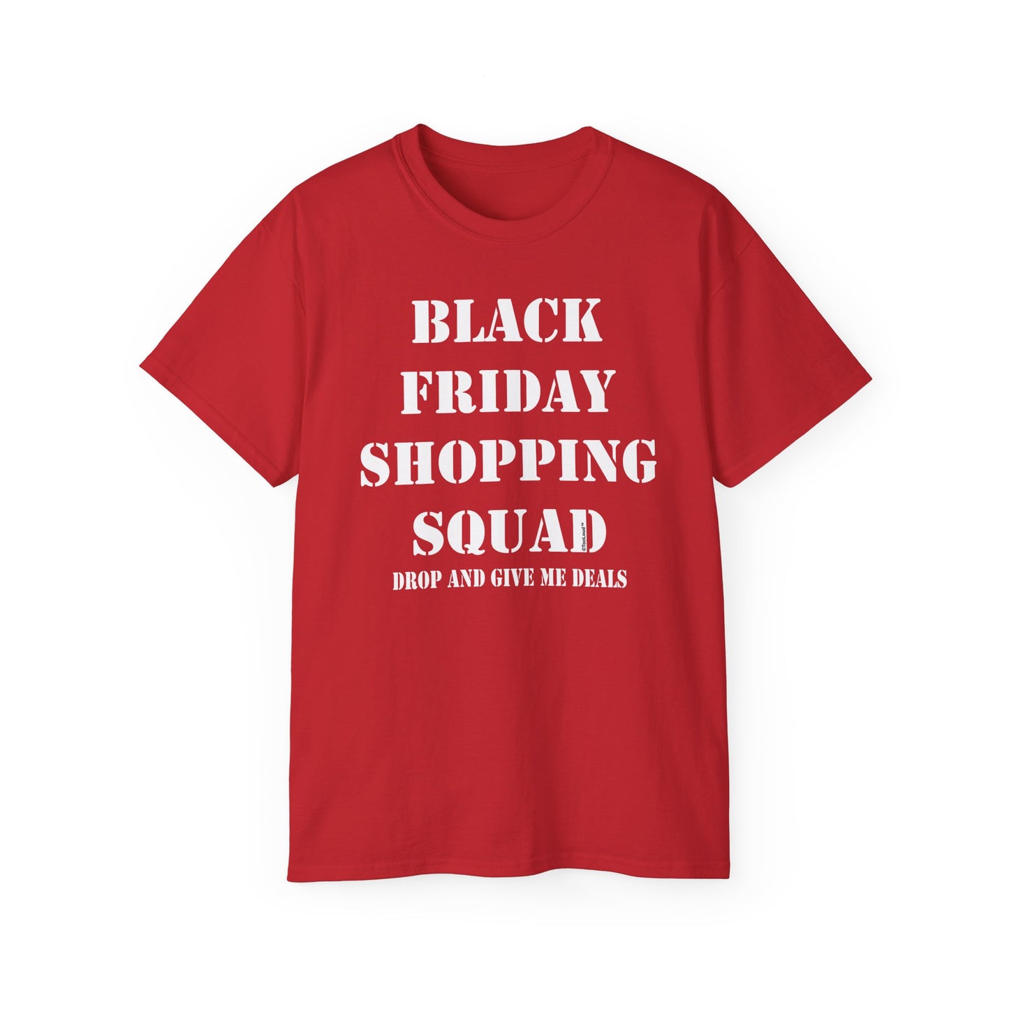 Black Friday Shopping Squad – Drop and Give Me Deals Women's T-Shirt by TOOLOUD™