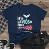 TOOLOUD It's Leviosa Not LeviosAHH Women's T-Shirt