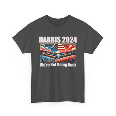 Kamala 2024 We're Not Going Back Patriotic Sunrise T-Shirt Unisex Heavy Cotton Tee