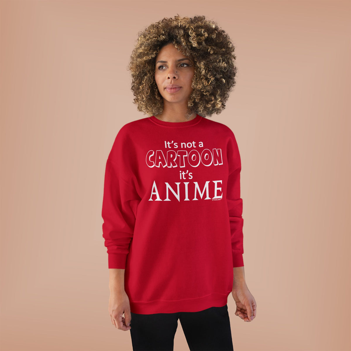 Not A Cartoon Text Adult Dark Sweatshirt by TOOLOUD