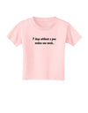 7 Days Without a Pun Makes One Weak Toddler T-Shirt-Toddler T-Shirt-TooLoud-Light-Pink-2T-Davson Sales