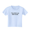 7 Days Without a Pun Makes One Weak Toddler T-Shirt-Toddler T-Shirt-TooLoud-Light-Blue-2T-Davson Sales