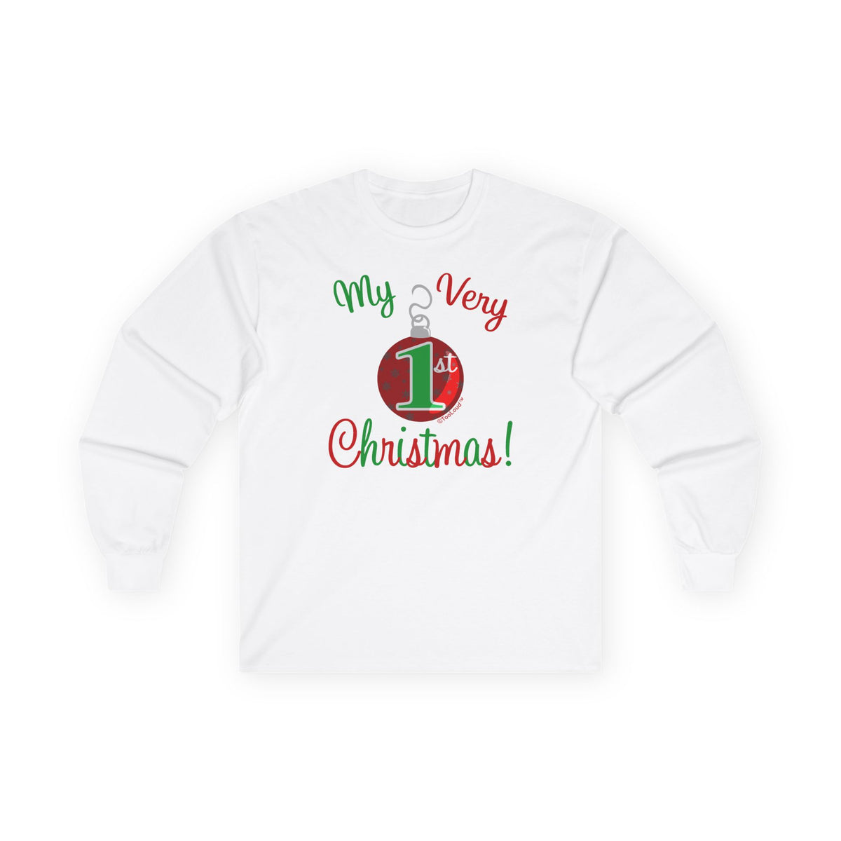 My Very 1st Christmas Adult Long Sleeve Shirt by TOOLOUD