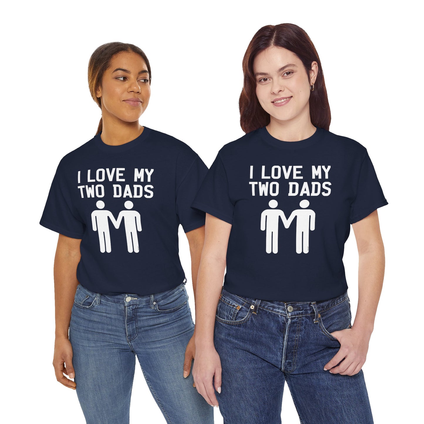 I Love My Two Dads Gay Fathers Unisex Dark T-Shirt by TOOLOUD