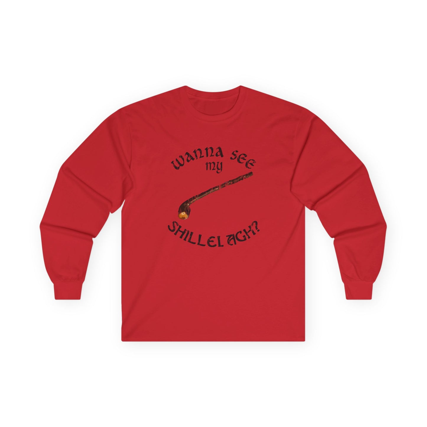 Wanna See My Shillelagh Unisex Long Sleeve Shirt by TOOLOUD