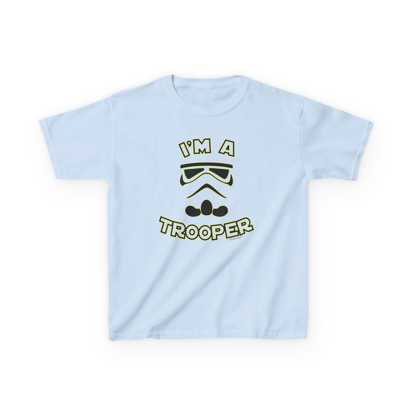 I'm A Trooper Children's Cotton T-Shirt by TOOLOUD