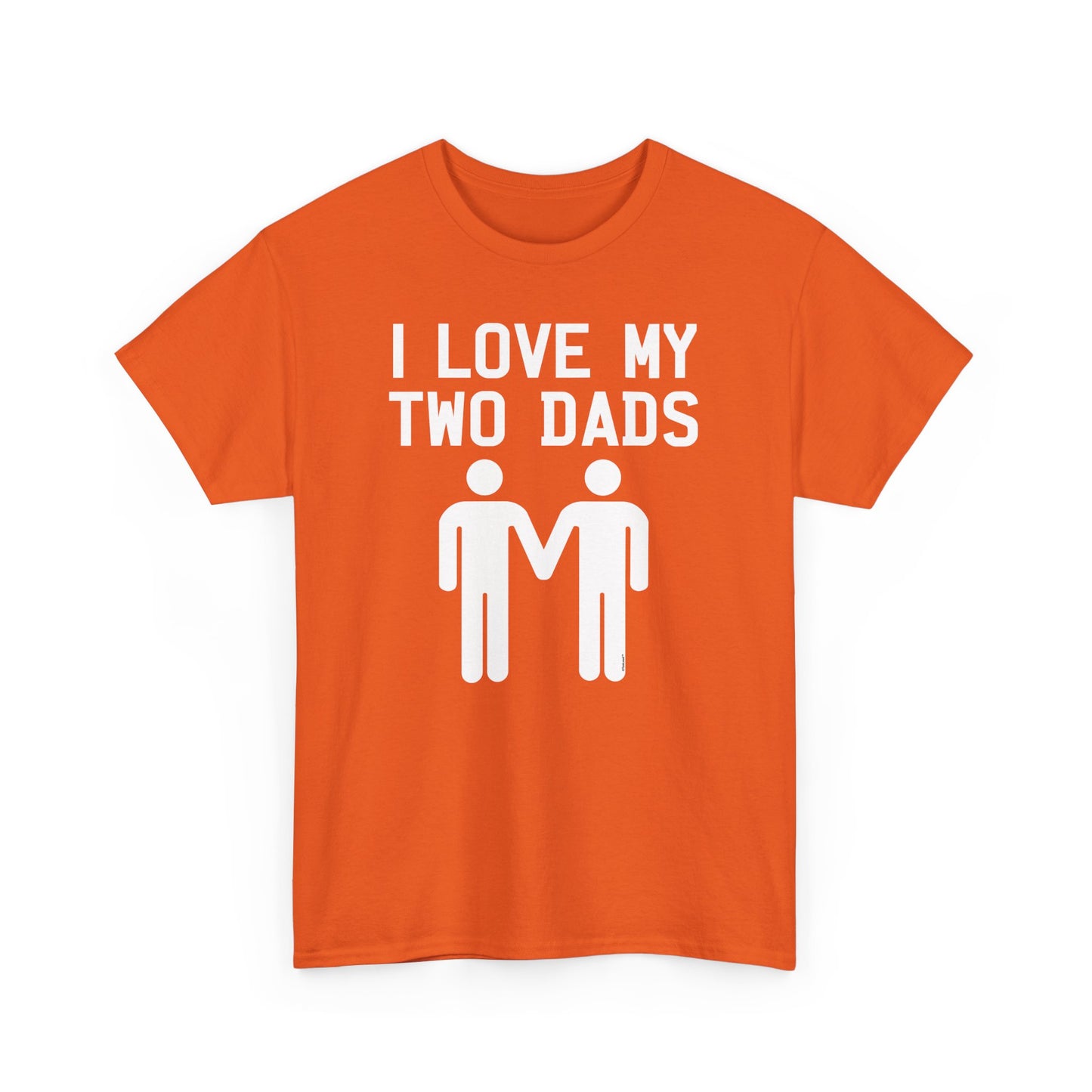 I Love My Two Dads Gay Fathers Unisex Dark T-Shirt by TOOLOUD