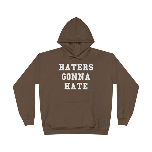 Haters Gonna Hate Adult Dark Hoodie Sweatshirt by TOOLOUD – Bold and Confident Statement Apparel