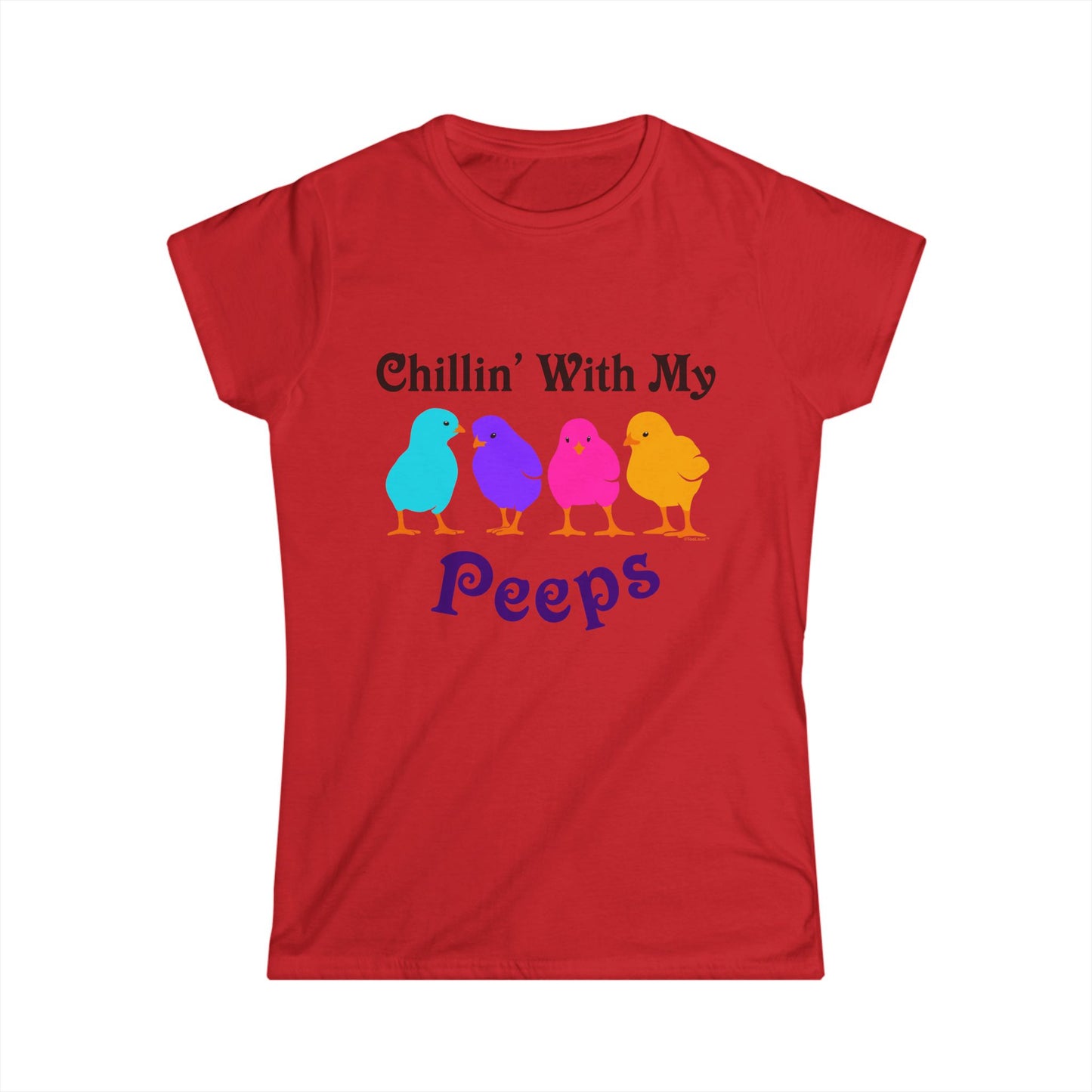 Chillin with My Peeps Easter Womens Juniors T-Shirt by TOOLOUD
