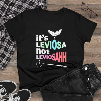 TOOLOUD It's Leviosa Not LeviosAHH Women's T-Shirt