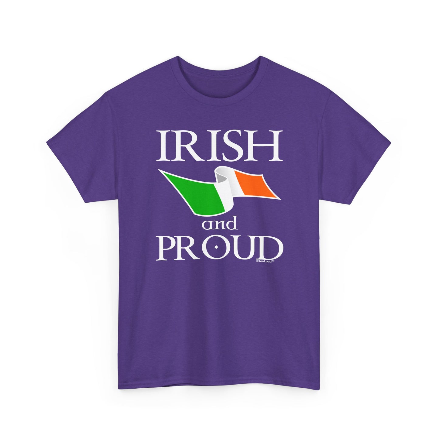 Irish and Proud Adult Dark T-Shirt by TOOLOUD