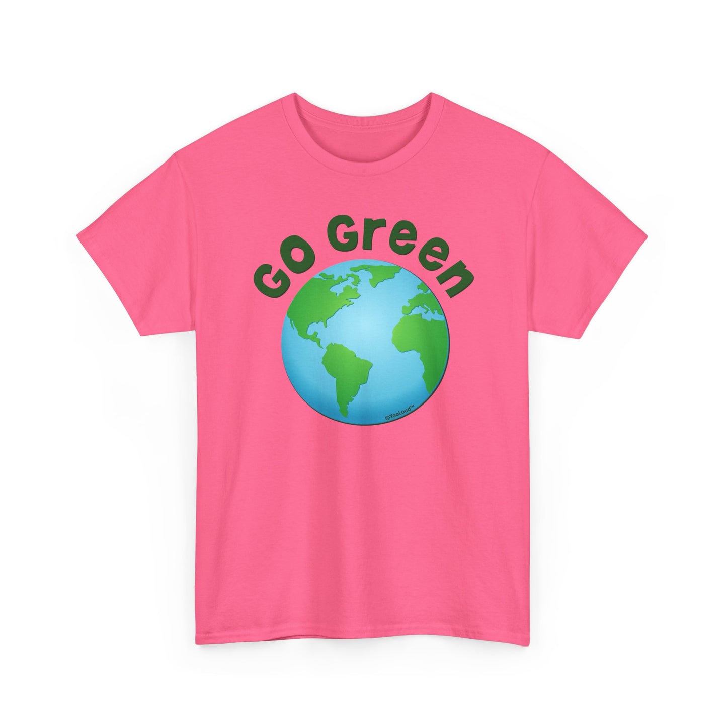 Go Green – Planet Earth Adult T-Shirt by TOOLOUD