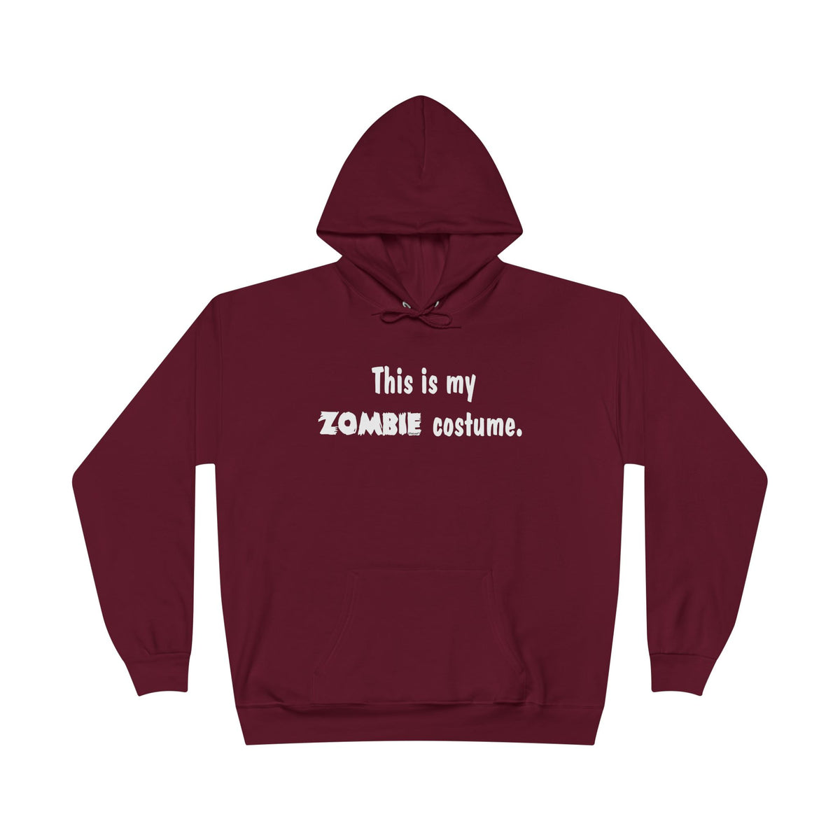This Is My Zombie Costume – Halloween Dark Pullover Hoodie Sweatshirt by TOOLOUD