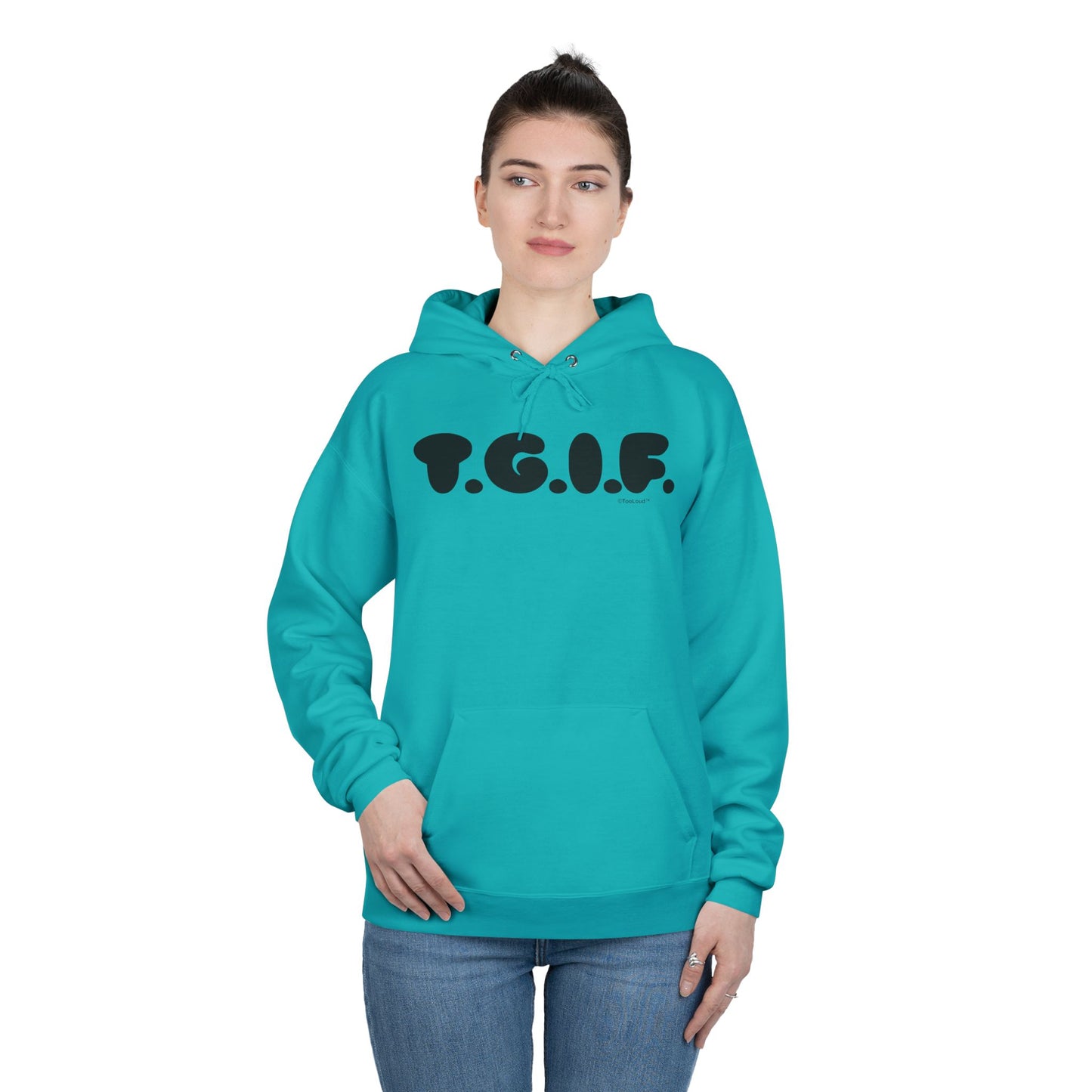 Thank God It’s Friday (TGIF) Hoodie Sweatshirt by TOOLOUD