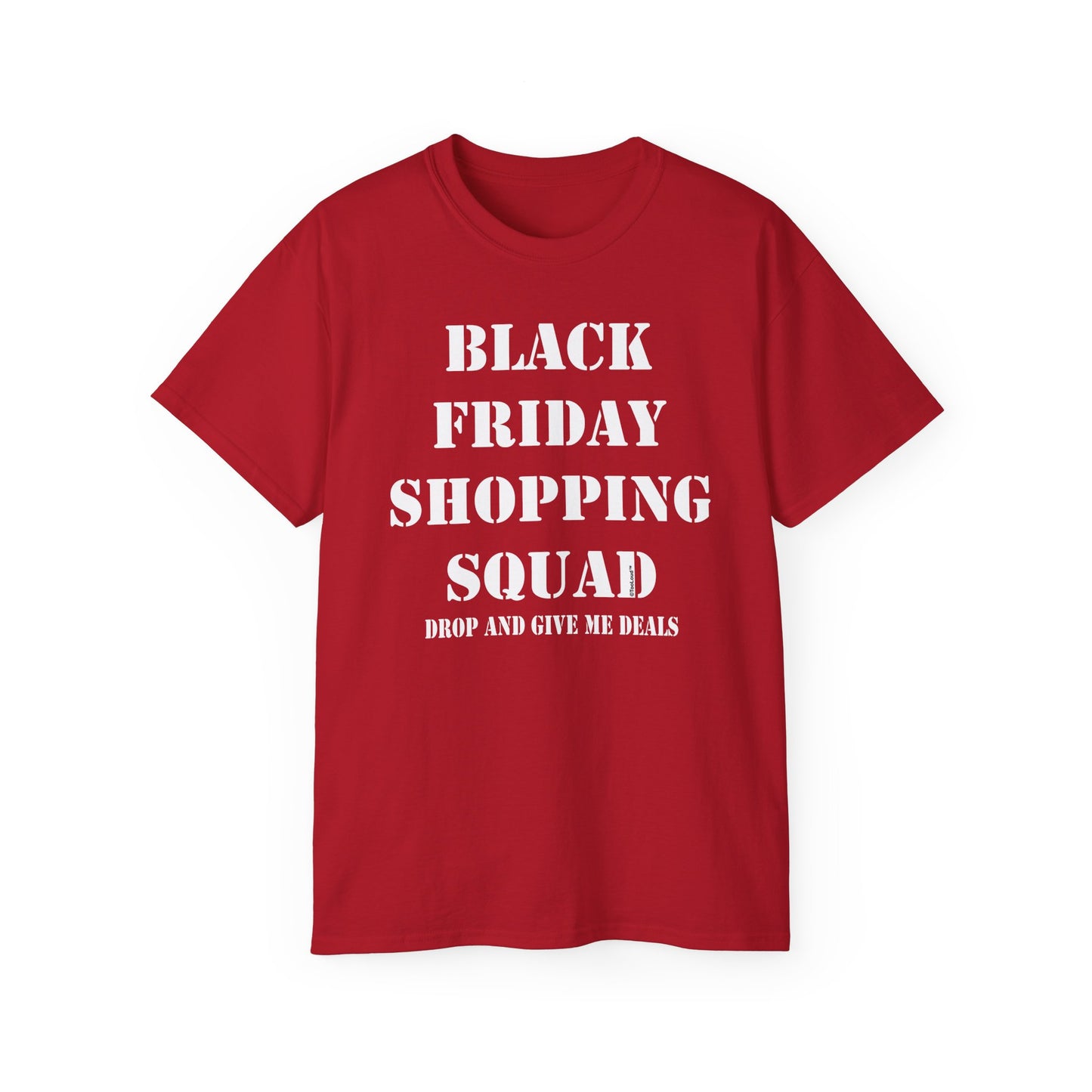 Black Friday Shopping Squad – Drop and Give Me Deals Women's T-Shirt by TOOLOUD™