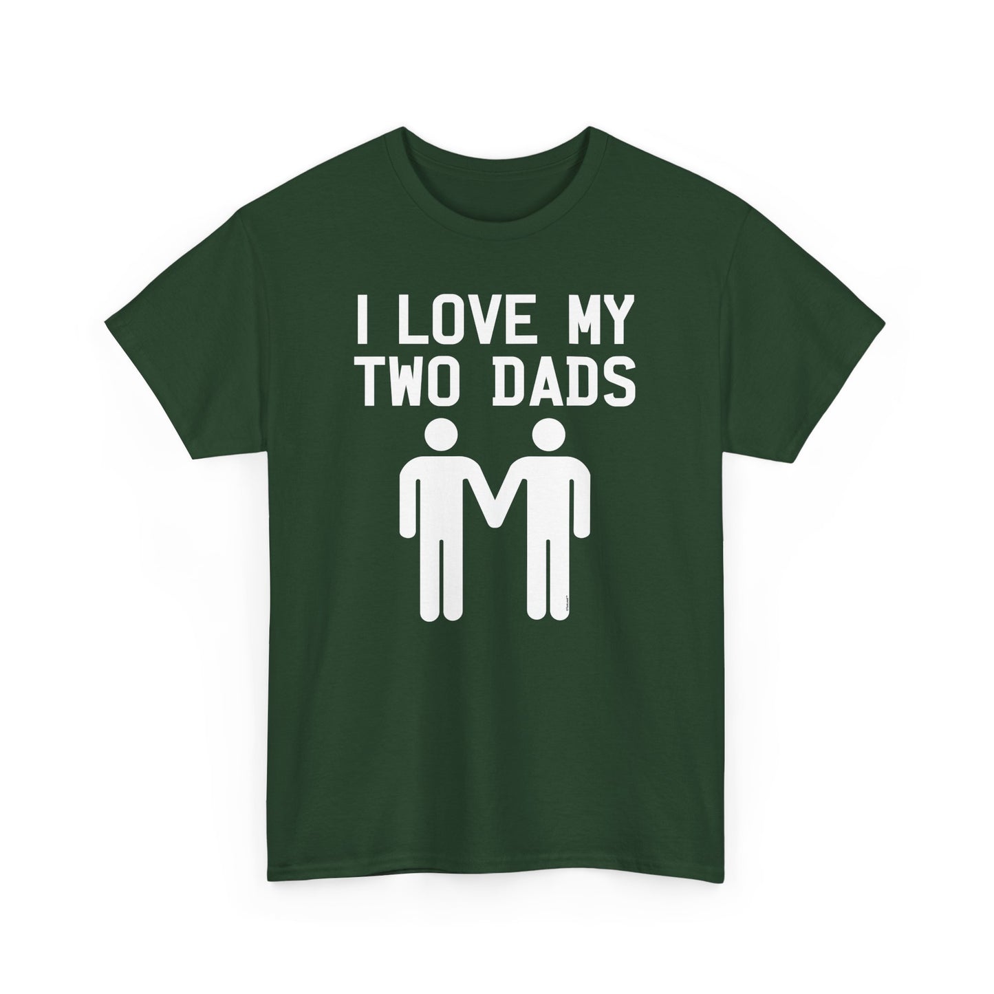 I Love My Two Dads Gay Fathers Unisex Dark T-Shirt by TOOLOUD