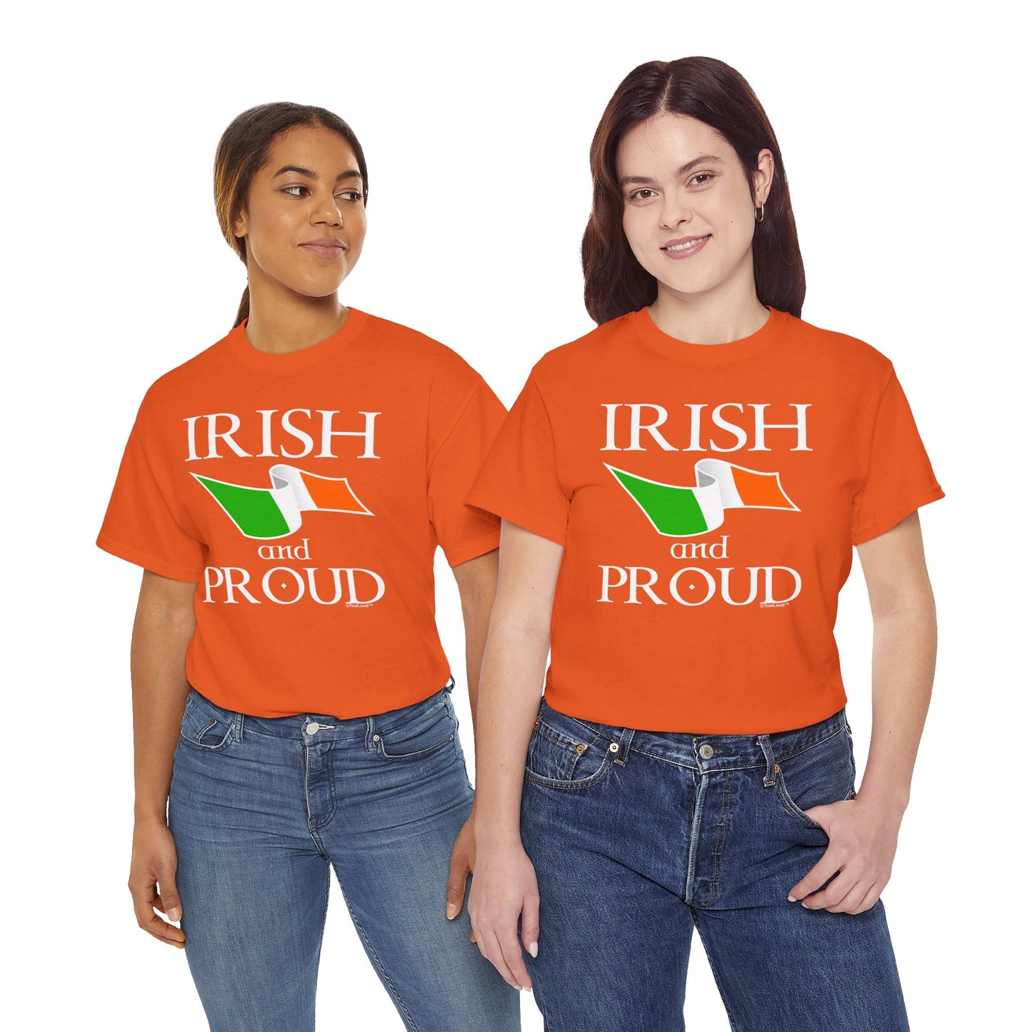 Irish and Proud Adult Dark T-Shirt by TOOLOUD