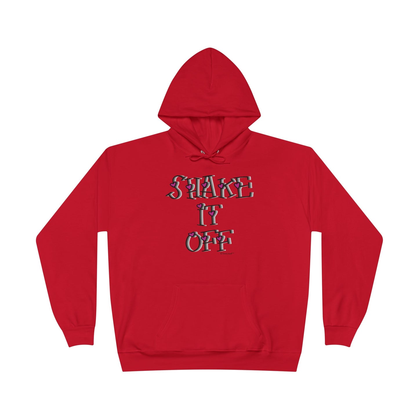 Shake It Off Text Cute with Hearts Hoodie Sweatshirt by TOOLOUD