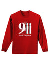 911 Never Forgotten Adult Long Sleeve Dark T-Shirt-TooLoud-Red-XXX-Large-Davson Sales