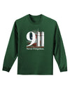 911 Never Forgotten Adult Long Sleeve Dark T-Shirt-TooLoud-Dark-Green-XXX-Large-Davson Sales