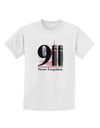 911 Never Forgotten Childrens T-Shirt