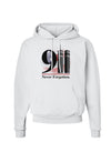 911 Never Forgotten Hoodie Sweatshirt-Hoodie-TooLoud-White-XXX-Large-Davson Sales